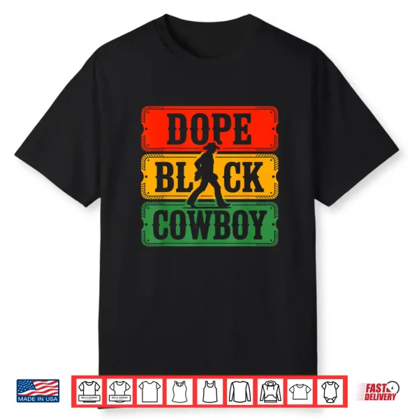 Dope Black Cowboy Western Style Rodeo Melanin Afro American Shirt