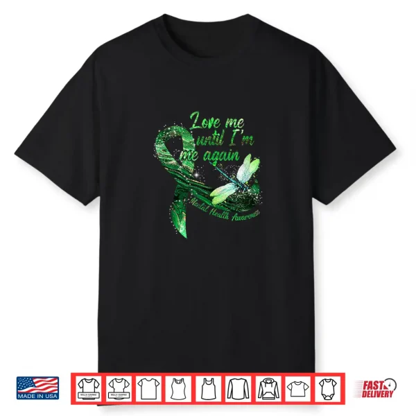 Dragonfly Green Ribbon Mental Health Matters Awareness Shirt