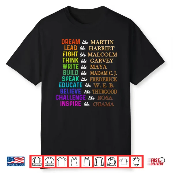 Dream Like Martin Lead Like Harriet A Black History Shirt