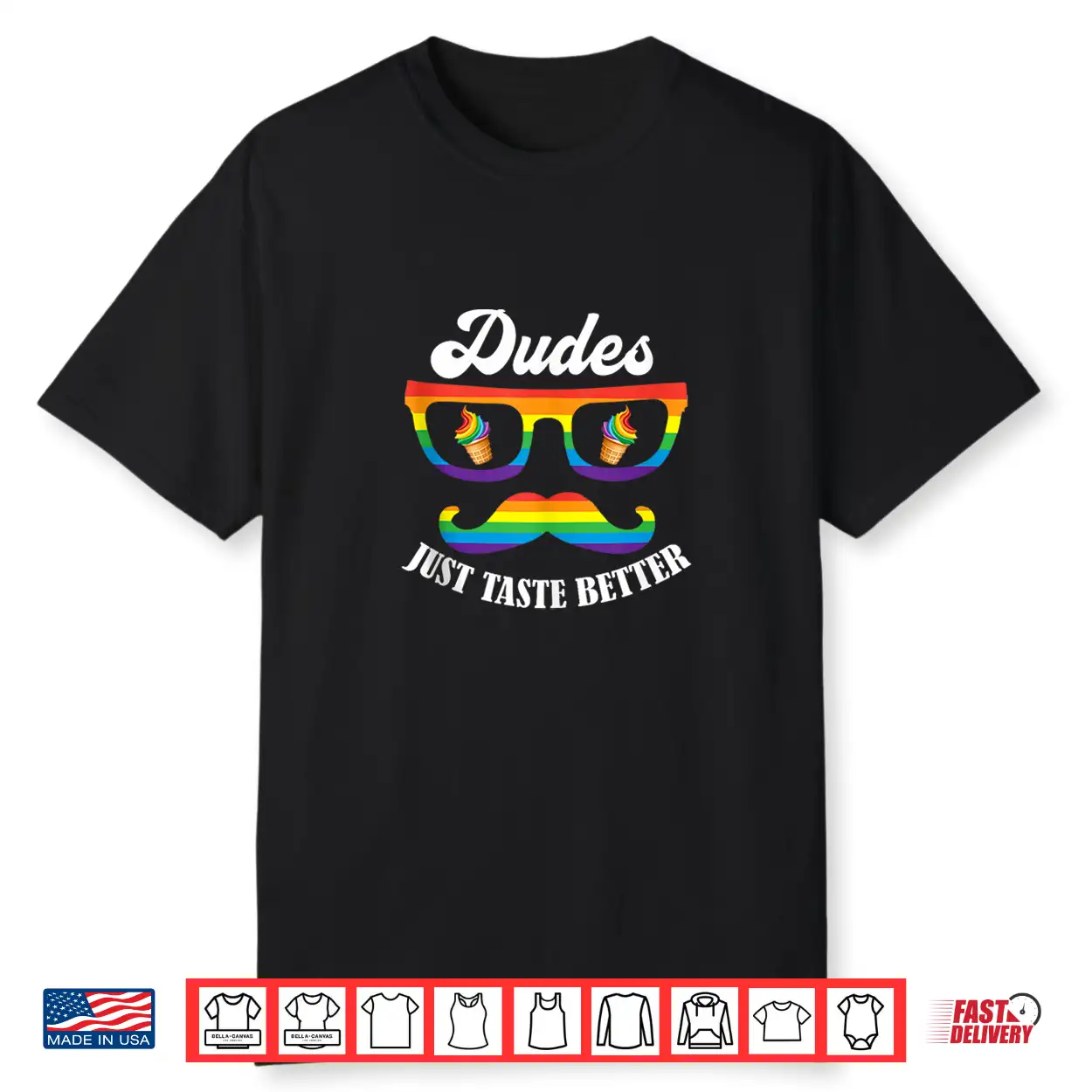 Dudes Just Taste Better Funny Gay Pride Month Lgbt Rainbow Shirt Dudes Just Taste Better Funny Gay Pride Month Lgbt Rainbow Shirt