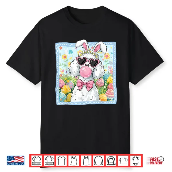 Easter Dog Bunny Ears Funny Poodle Easter Bunny Dog Shirt