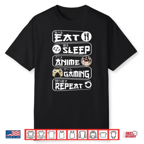 Eat Sleep Anime Gaming Repeat Kawaii Anime Gamer Shirt
