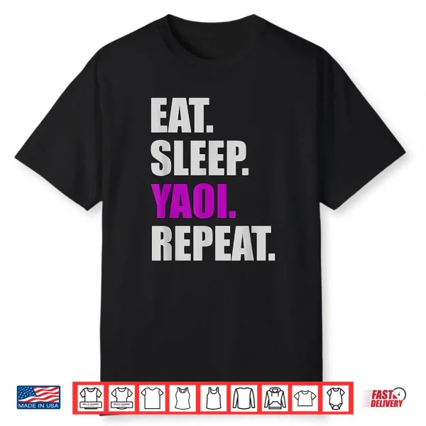 Eat Sleep Yaoi Repeat Yaoi Boy’S Love Manga Shirt