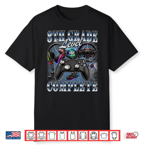 Eighth Grade Level Complete Graduation Gamer Eighth Graders Shirt