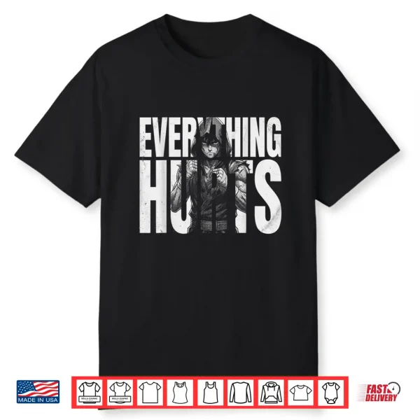 Everything Hurts Anime Workout Funny Weight Lifting Gym Shirt