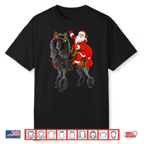 Family Matching Funny Santa Riding Standard Poodle Christmas Shirt