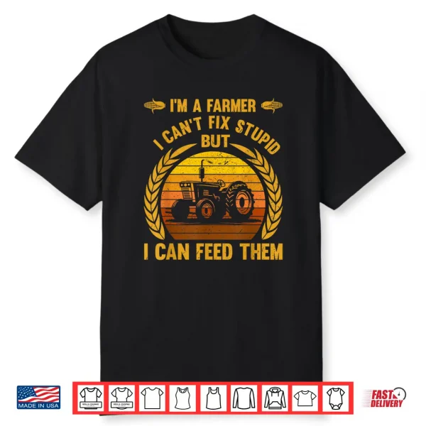Farmer Quote Farming Agriculture Lover Tractor Shirt
