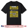 Female School Librarian Definition Shirt