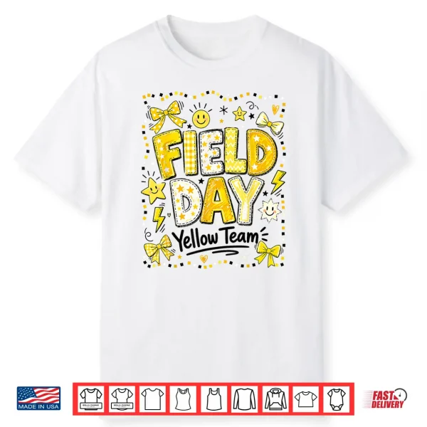 Field Day Yellow Team Funny Teacher Field Day Games Shirt