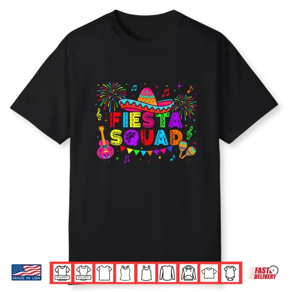 Fiesta Squad Family Matching Cinco De Mayo Men Women Shirt