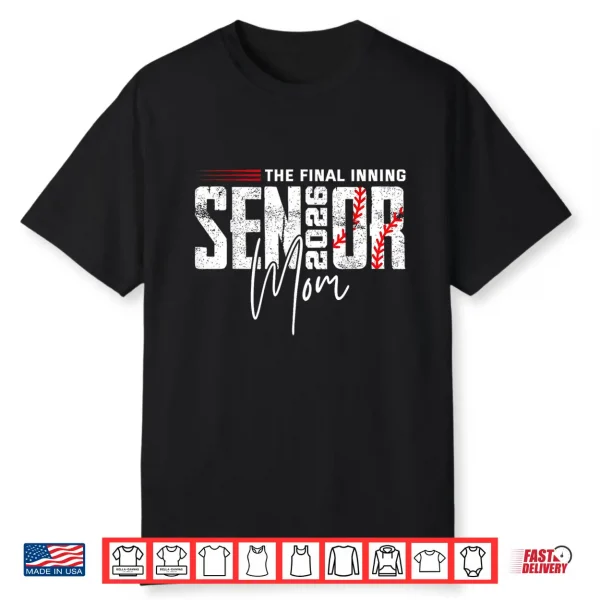 Final Inning Senior Mom 2026 Class Of 2026 Baseball Sport Shirt