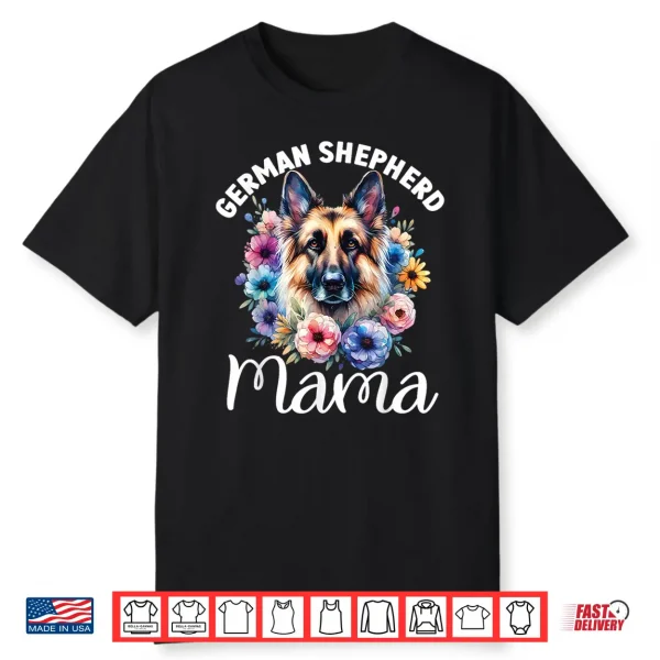 Floral German Shepherd Mom Lovers Dog Cute Mama Mother’S Day Shirt