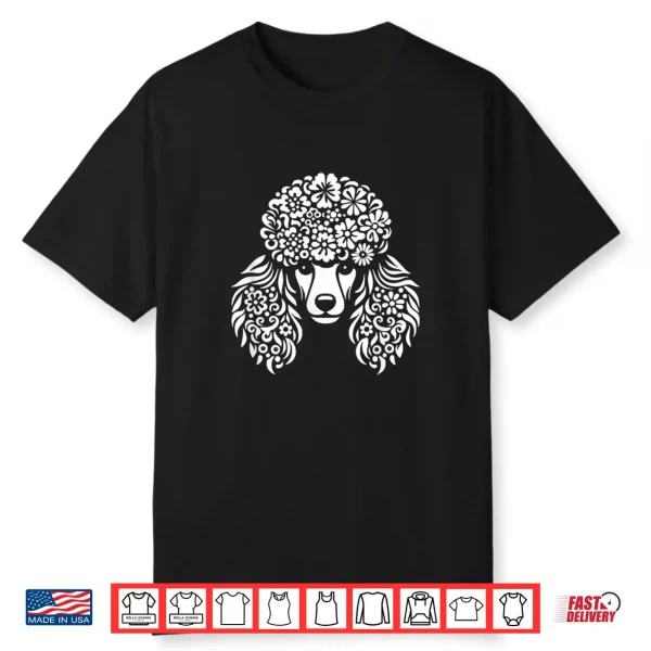 Floral Poodle Face Dog With Flowers Graphic Design Shirt