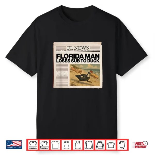 Florida Man Loses Sub To Duck Shirt