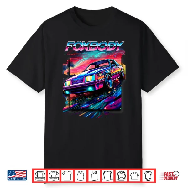 Foxbody Foxbody Nation Foxbody Stang Car Enthusiast Shirt