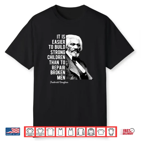 Frederick Douglass Quote For Black History Month Shirt
