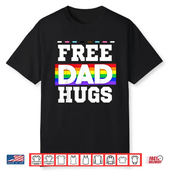 Free Dad Hugs Pride Support & Love Lgbtq Pride Month Shirt