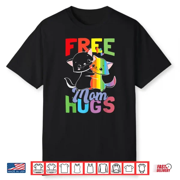 Free Mom Hugs   Pride Month   Lgbt Mom Shirt