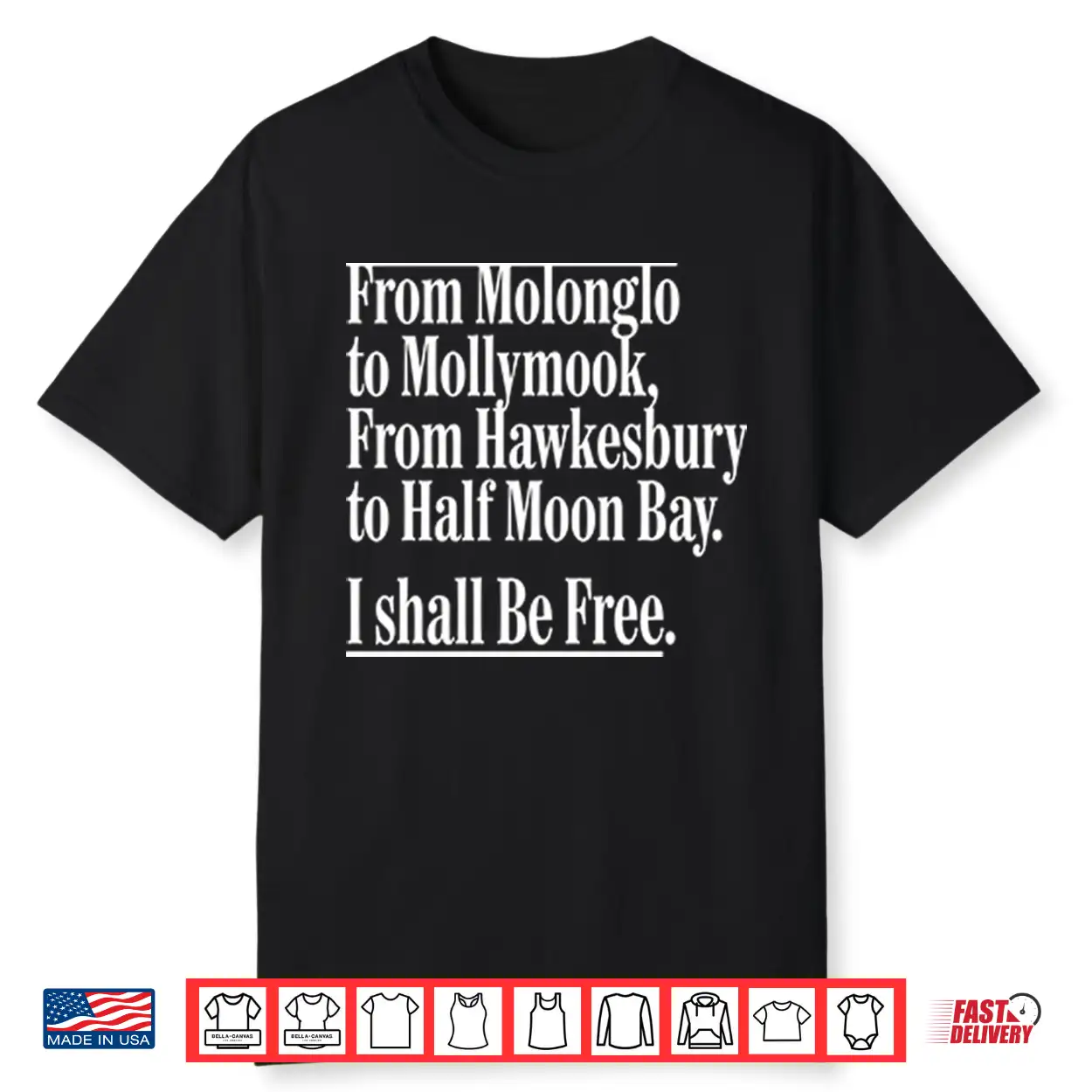 From Molonglo To Mollymook From Hawkesbury To Half Moon Bay Shirt From Molonglo To Mollymook From Hawkesbury To Half Moon Bay Shirt