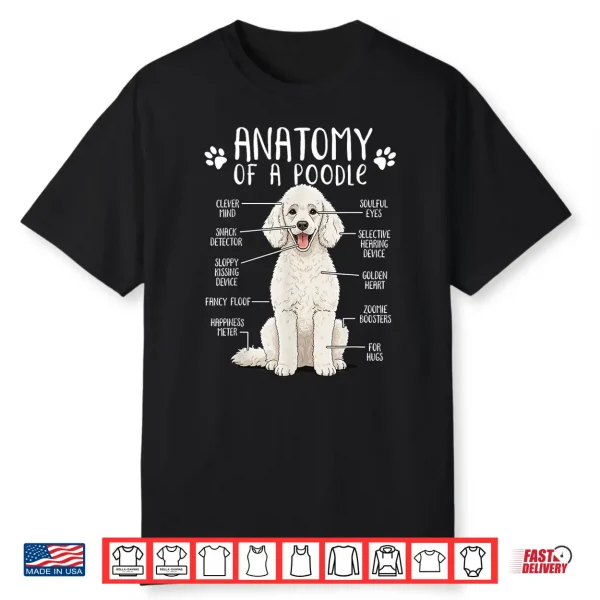 Funny Anatomy Poodle Dog Standard Poodle Owner White Poodle Shirt