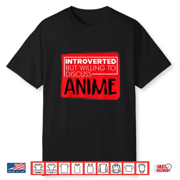 Funny Anime Japanese Animation Lovers Pun Quote Men Women Shirt