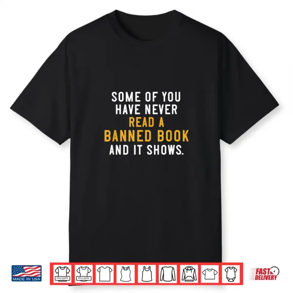 Funny Banned Book Reader Bibliophile Shirt