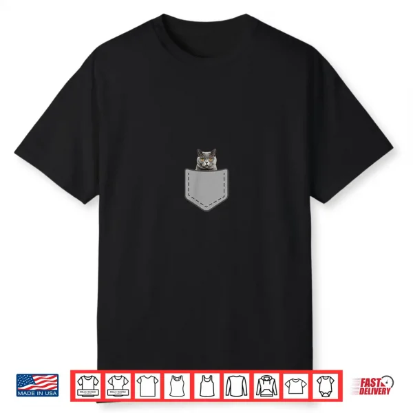 Funny British Shorthair Cat In Your Pocket Shirt