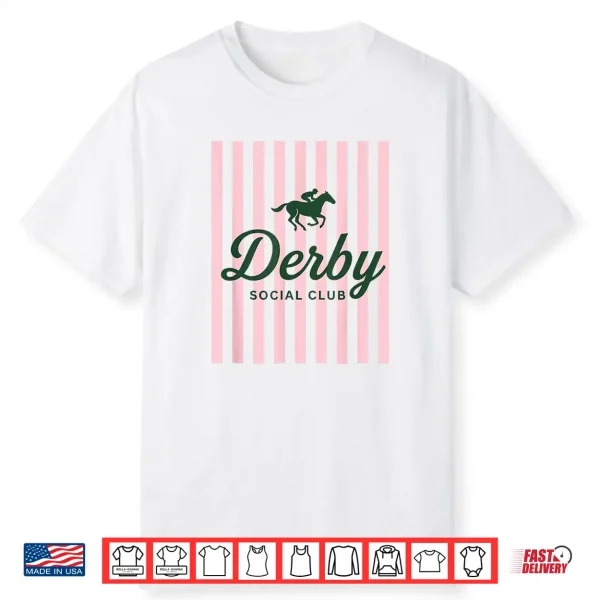 Funny Derby Social Club Vibes Friends Weekend Party Humor Shirt
