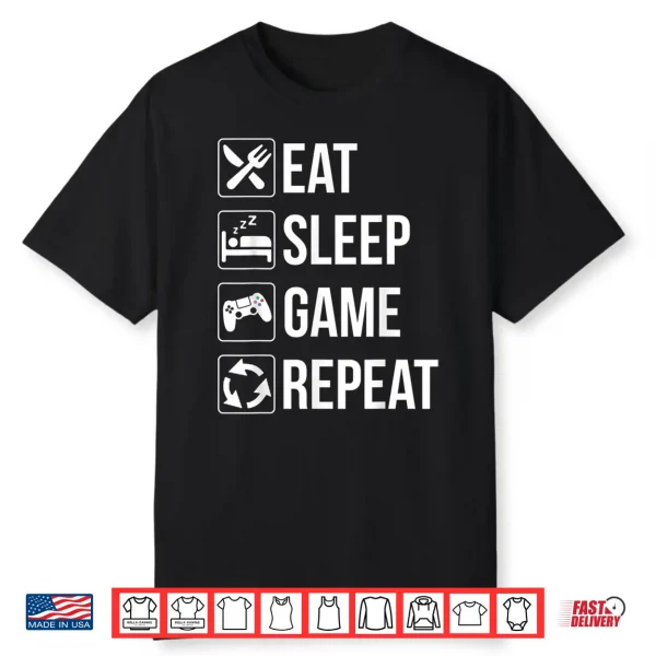 Funny Eat Sleep Game Repeat Tshirt For Video Games Lovers Shirt