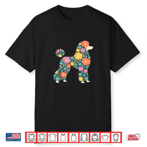 Funny Floral Flower Poodle Mom Grandma Womens Mothers Day Shirt