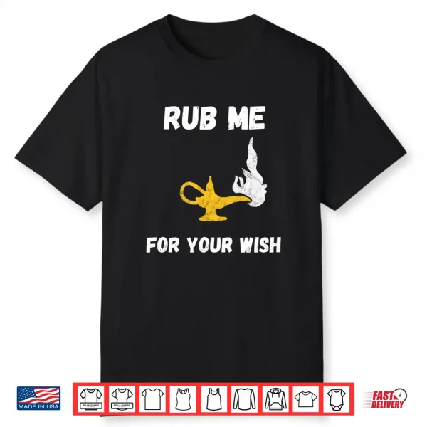Funny Genie Lamp Rub Me Wishes Aladin Costume Performance Shirt
