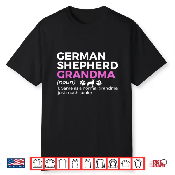 Funny German Shepherd Grandma Definition Shirt