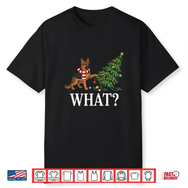 Funny German Shepherd Pushing Christmas Tree Over Dog What  Shirt