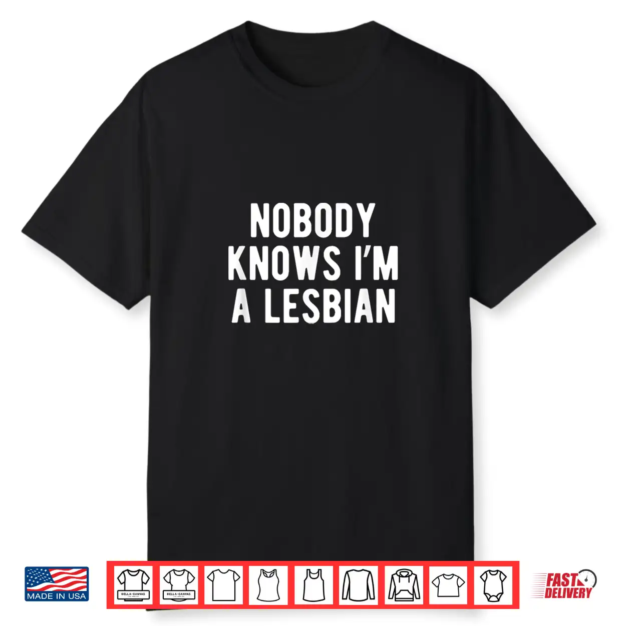 Funny Nobody Knows Im A Lesbian Pride Month Coming Out Shirt Funny Nobody Knows Im A Lesbian Pride Month Coming Out Shirt