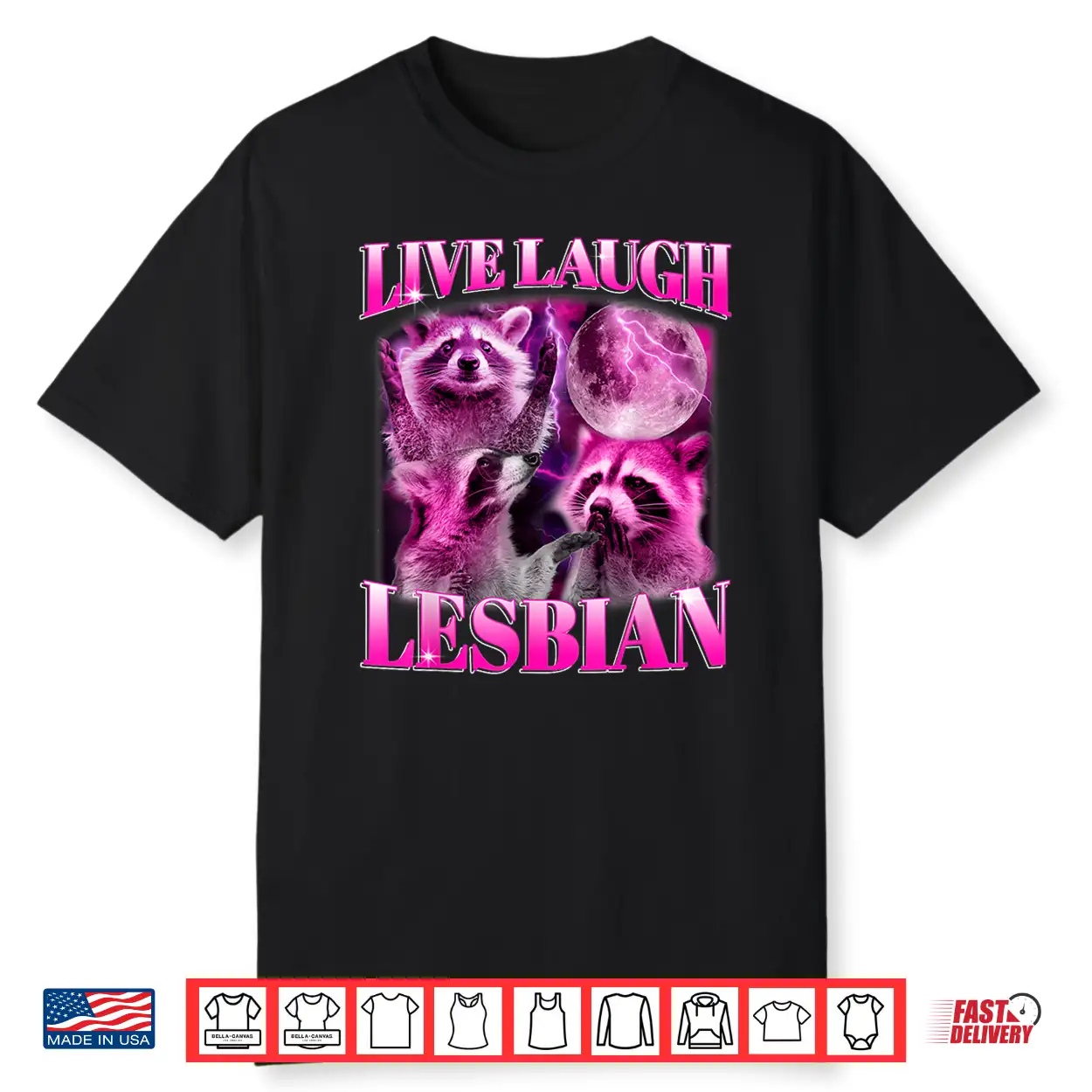 Funny Pink Raccoon Live Laugh Lesbian Lgbtq Pride Month Shirt Funny Pink Raccoon Live Laugh Lesbian Lgbtq Pride Month Shirt