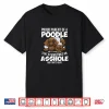 Funny Poodle Dog Breed Gift Womens Mens Shirt