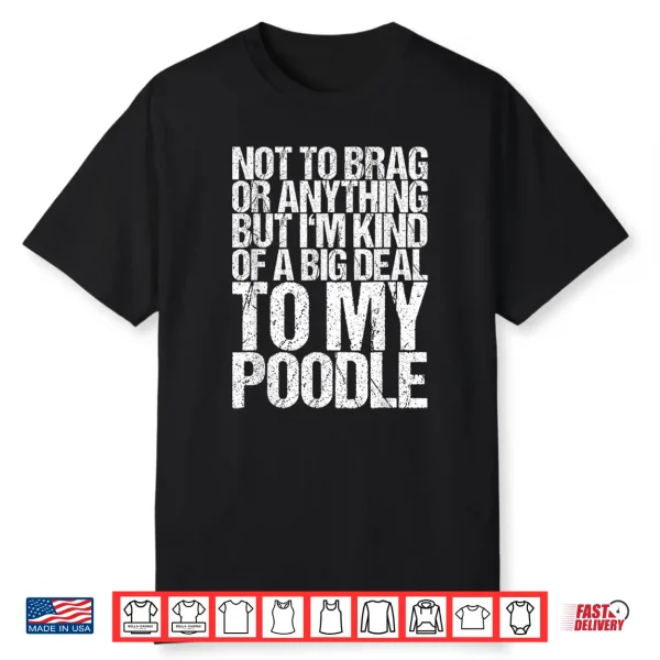 Funny Poodle Joke Shirt
