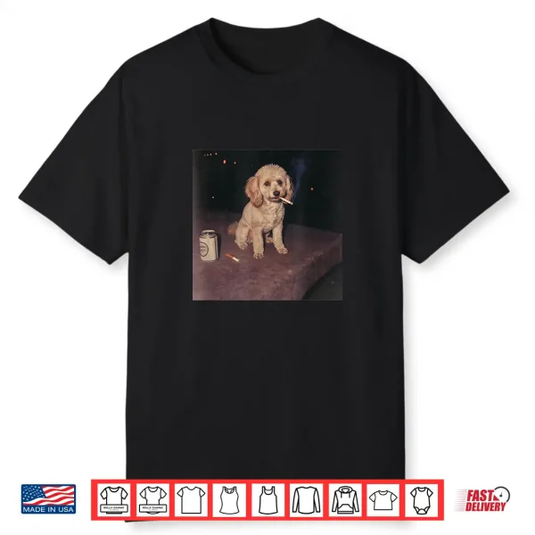Funny Smoking Toy Poodle Dog Cigarette Beer Gen Z Shirt