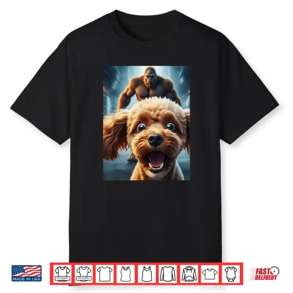 Funny Surpise Poodle Dog Selfie With Bigfoot Women Men Kids Shirt