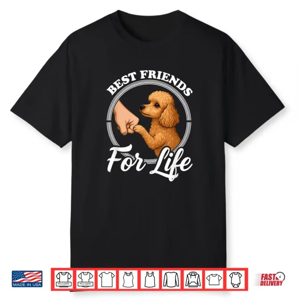 Funny Toy Poodle Dog Design Best Friends Toy Poodle Lover Shirt