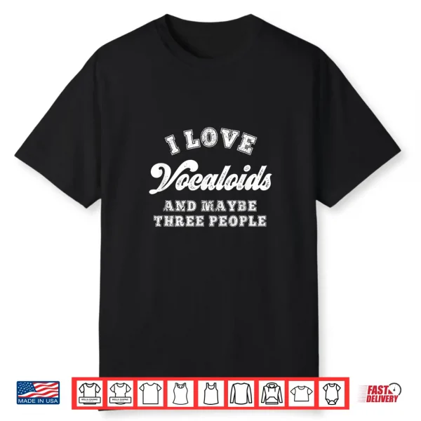 Funny Vocaloid Lover Sarcastic Anime Manga Introvert Gift Shirt