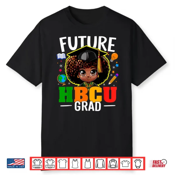 Future Hbcu Grad Kids Afro Girl Black History Month Shirt