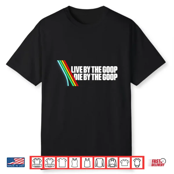 Goop Goop Shirt
