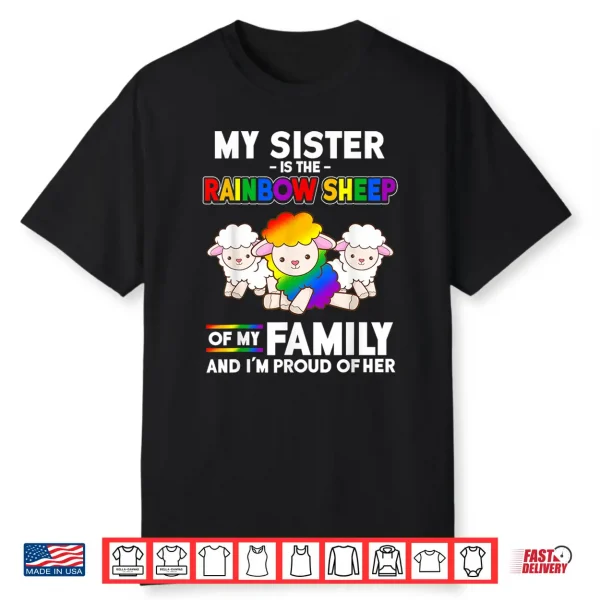 Gay Pride Month Gift My Sister Is Rainbow Sheep Of Family Shirt