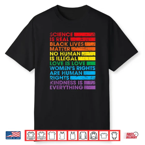 Gay Pride Science Is Real Black Lives Matter Love Is Love Shirt