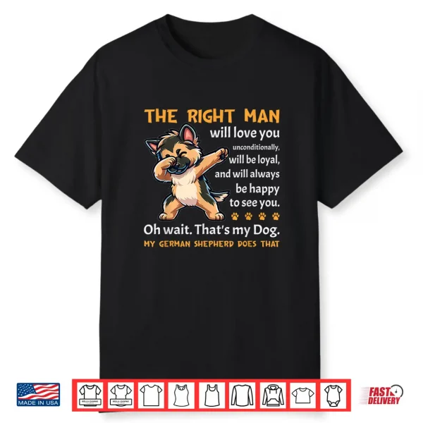 German Shepherd Dog Lover Quote German Shepherd Shirt