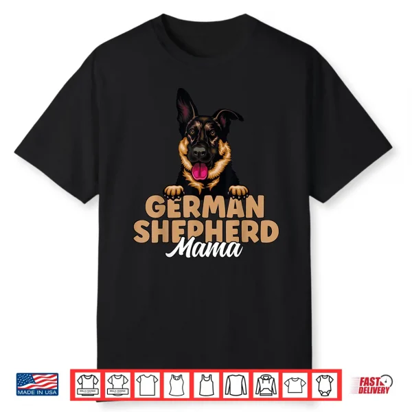 German Shepherd Mama Black And Tan German Shepherd Dog Mom Shirt