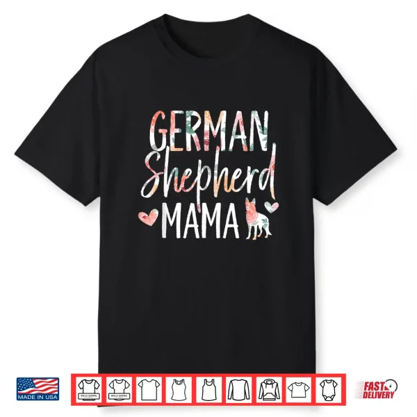 German Shepherd Mama Dog Lover For Mom Owner Shirt