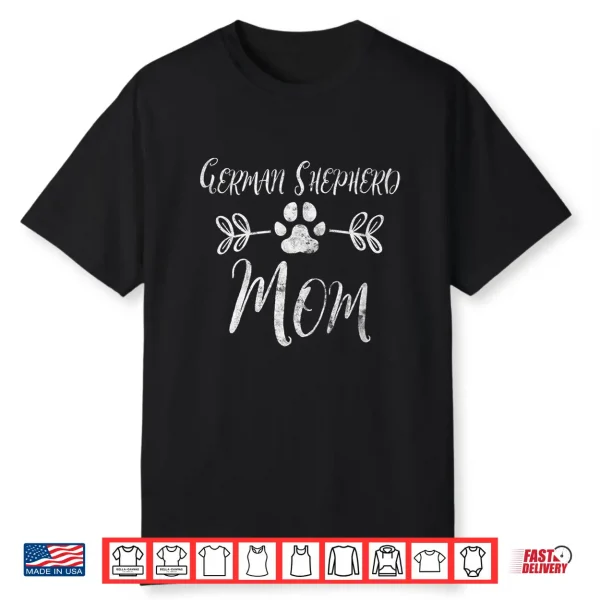 German Shepherd Mom Shirt Shepherd Lover Owner Dog Mom Shirt