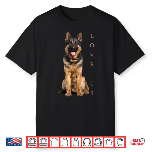 German Shepherd Shirt Shepard Dog Mom Dad Love Pet Puppy Tee Shirt
